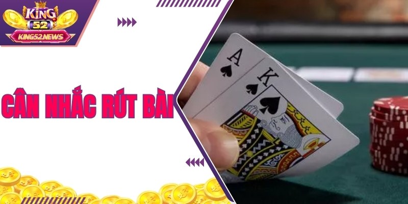 Điểm 17 có át thì nên cân nhắc bốc thêm bài