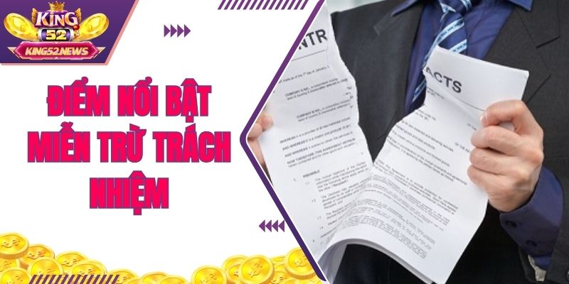 Vai trò và điểm nổi bật miễn trừ thông tin tại sân chơi