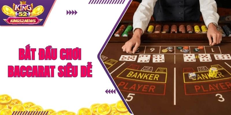 King52 hướng dẫn cách bắt cầu Baccarat siêu dễ hiểu