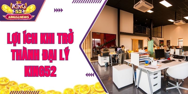 Những lý do nên hợp tác với lại thương hiệu cá cược King52