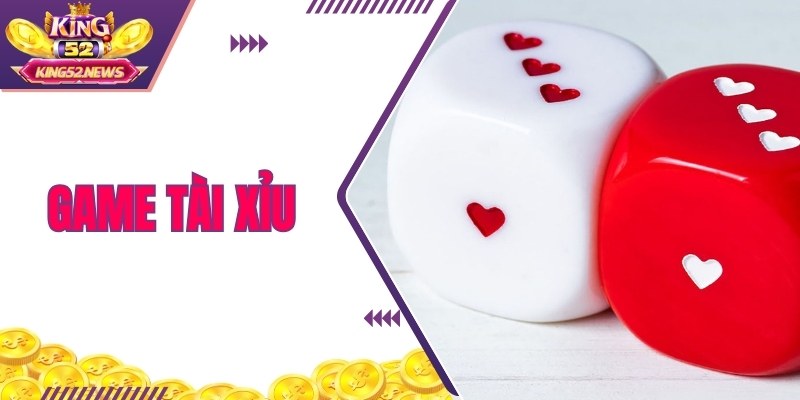 Tài xỉu đơn giản là cơ hội vàng để kiếm lời mỗi ngày